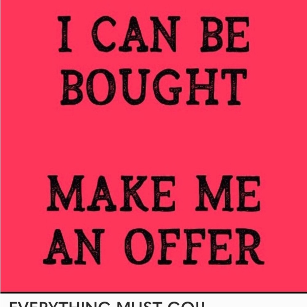Make ne an offer!